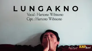 Download LUNGAKNO (Official Music Video) Voc. \u0026 Cipt. By Hartono Wibisono II FAZZ Project X KNP Record MP3