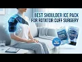 Best Shoulder Ice Pack For Rotator Cuff Surgery Stop Shoulder Pain Fast Best Ice Pack for Rotator