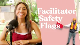 Watch Out For These Facilitator Safety Flags DoubleBlind