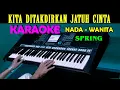 Download Lagu KITA DITAKDIRKAN JATUH CINTA - Spring | KARAOKE Nada Wanita