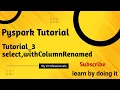 How to use select withColumnRenamed in PySpark Pyspark Tutorial