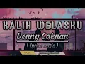 Download Lagu Denny Caknan - Kalih Welasku  (lyrics music) ~ 🎶  Anane mung tresno kalih welasku