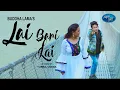 Download Lagu Lai Bari Lai (Tamang Selo) Official Video by Buddha Lama Ft. Susmita Gole | New Song 2019