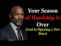 Download Lagu Your Season of Hardship Is Over | God Is Opening a New Door for You