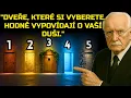 Download Lagu Vyberte si dveře, kterými projdete. Odhalí vám, co se skrývá ve vaší duši – Carl Jung