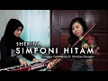 Download Lagu Sherina - Simfoni Hitam (Instrumental Cover) | Anggy Sitompul ft. Novtia Marga
