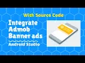 Admob banner ads android tutorial Admob android tutorial how to add banner ads android example