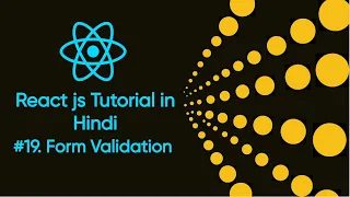 Form Validation in Reactjs 19 Use Form validation in Reactjs Reactjs Tutorial in Hindi 2023