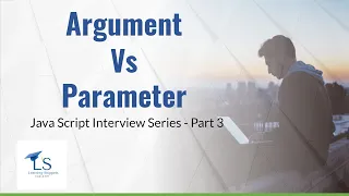 Argument vs Parameter - Java Script Interview Series