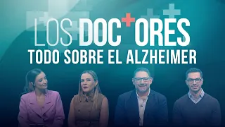 ‘Los Doctores’: Todo sobre el Alzheimer
