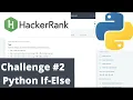 Hackerrank Python Challenge Python If-Else