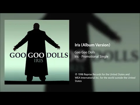 Download MP3 Goo Goo Dolls - Iris (Album Version)