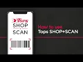How To Use Tops SHOP SCAN