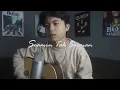 Download Lagu Mahen - Seamin Tak Seiman (Syah cover)