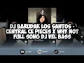 Download Lagu DJ BARUDAK LOS SANTOS - CENTRAL CE PIECES X WITHOUT YOU X HURUNG X WHY NOT FULL SONG DJ Vel Bass