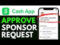 How to Approve Sponsor Request on Cash App 2025 CORRECT WAY
