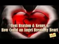 Download Lagu Toni Braxton \u0026 Kenny G - How Cold an Angel Beak My Heart.