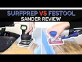 SurfPrep VS Festool Sander Review Don t Waste Your Money