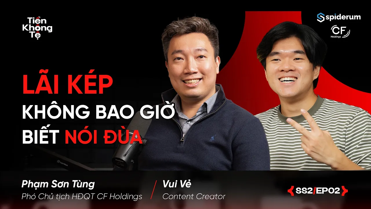 Outline Video KHÔNG CẦN phải LÀM CHỦ thì mới GIÀU | Phạm Sơn Tùng | Vui Vẻ | #TiềnKhôngTệ Spiderum X CF Holdings