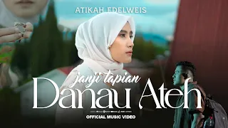 atikah edelweis janji tapian danau ateh official music video 