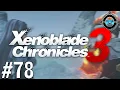 Growth Spurt - Xenoblade Chronicles 3 Ep Blind Let s Play First Playthrough