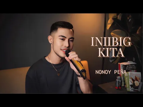 Download MP3 Iniibig Kita - Roel Cortez (Cover by Nonoy Peña)