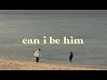 Download Lagu Can I be him - James Arthur (lyrics) (sped-up)