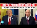 Download Lagu On TV, Putin's Direct Reply To Trump Saying Ukraine Can Take Back All Land From Russia| US| NATO
