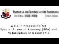 Walk-in Processing for Special Power of Attorney SPA and Notarization of Documents