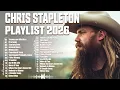 Chris Stapleton Greatest Hits Full Album 2026 Best Songs Of Chris Stapleton
