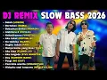 Lagu Salah (Lobow) - DJ Remix 2026 Slow Bass - Playlist Spotify 2025 Cover Lagu Tahun 2000an 