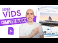 Complete Guide to Google Vids 2026