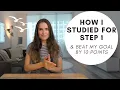 Studying for STEP 1 How I beat my GOAL board score USMLE COMLEX