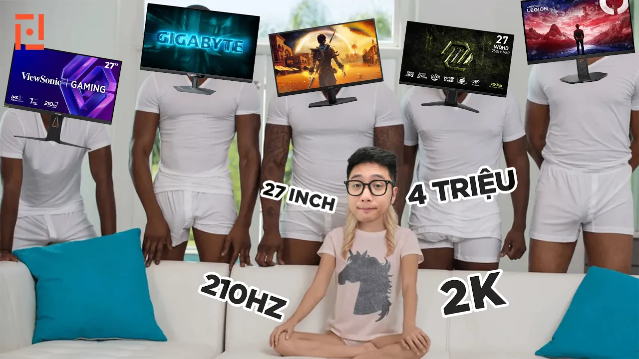 Màn hình 27 inch 2K IPS 200Hz? - CHỌN PHẢI CHUẨN tập 2