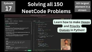 Learn Heaps and Priority Queues in Python Solving All 150 NeetCode Problems Episode 17