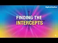 How to solve for X and Y Intercepts FAST