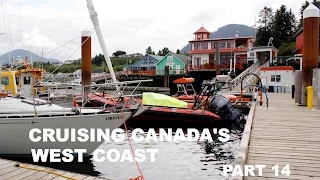 Life is Like Sailing – Cruising Canada’s West Coast – Part 14