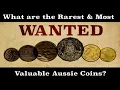 Top 5 Rarest and Most Valuable Australian Coins to Look for in your change