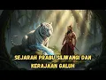 Download Lagu PRABU SILIWANGI \u0026 KERAJAAN GALUH DUA DINASTI YANG SALING BERTAUT!