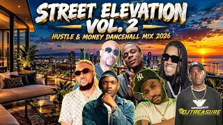 SKIPPA, MALIE DONN & MASICKA 🔥 Street Elevation Vol. 2 (Hustle & Money) | Dancehall Mix 2026