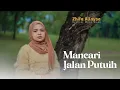 Download Lagu Zhifa Allaysa - Mancari Jalan Putuih ( Official Music Video )