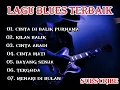 Download Lagu Lagu blues cinta terbaik viral 2024(official music video]