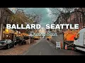 What It s Like Living in Ballard Ballard Seattle Neighborhood Driving Tour
