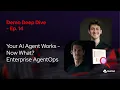 Your AI Agent Works - Now What Enterprise AgentOps ft Cedric Clyburn Roberto Carratala E14