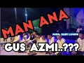 Download Lagu 🔘🔴 MAN ANA GUS AZMI VERSION