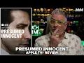 Presumed Innocent 2024 Apple TV Plus Review Jake Gyllenhaal is INTENSE