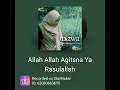 Allah Allah Agitsna Ya rasulallah.