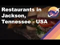 Restaurants in Jackson Tennessee - USA