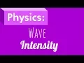 Wave Intensity Physics