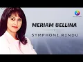 Download Lagu Meriam Bellina - Symphoni Rindu (Music Video)